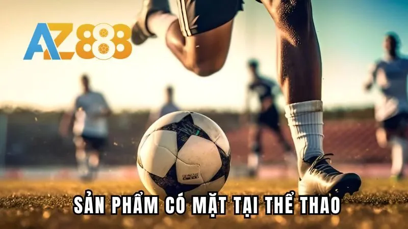 Các sản phẩm hot có mặt tại chuyên mục thể thao