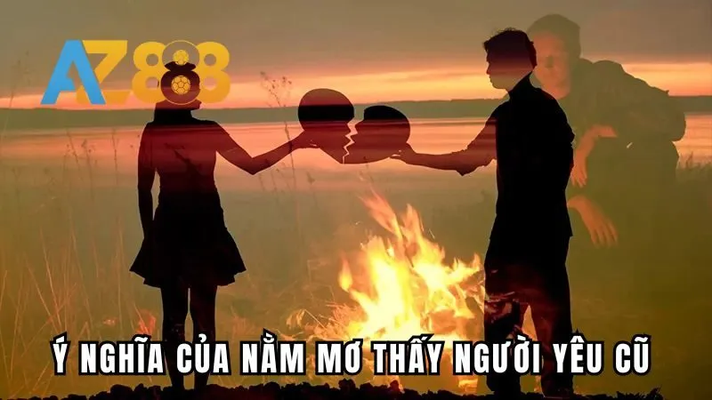 Ý nghĩa của giấc chiêm bao thấy tình cũ 